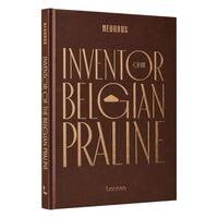 Neuhaus Book &ndash; Inventor of the Belgian Praline (EN)